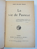 La vie de Pasteur. Ren&eacute; Vallery-Radot