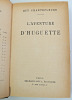 L'aventure d'Huguette.. Guy Chantepleure