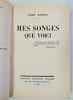 Mes songes que voici. EO sur Alpha. Andr&eacute; Maurois