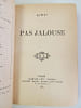 Pas jalouse. 1893 EO. Gyp. ( Sibylle Riquetti de Mirabeau)