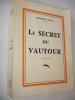 LE SECRET DU VAUTOUR avec envoi. Georges Guille
