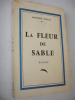 LA FLEUR DE SABLE avec envoi. Georges Guille