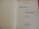 GRAINS DE SAGESSE

envoi de l'auteur adressé à JEAN YOLE . René le Gentil
