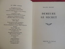 DEMEURE LE SECRET. Max-Pol Fouchet