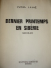 DERNIER PRINTEMPS EN SIBÉRIE ( Nouvelles )avec envoi + LAS. Lydia Lainé