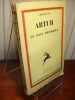 ARTHUR ou LE PONT IMPOSSIBLE. Chèrence