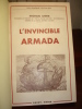 GUERRE ANGLETERRE 1588 

L'IMPOSSIBLE ARMADA. Michel Lewis