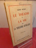 Le théâtre et la vie sous la troisième république, avec envoi autographe de l'auteur !. René Peter