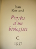 PENSÉES D'UN BIOLOGISTE. Jean Rostand