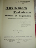 AUX GLACES POLAIRES

Indiens et Esquimaux. R.P Duchaussois