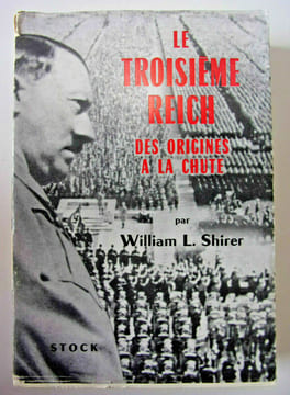 Hitler. Le troisième Reich, des origines à la chute. William L. SHIRER. William L. SHIRER
