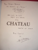 Chateau, avec envoi autographe à Jacques Brenner. Henri Jacques Dupuy