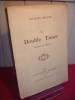 Le double trésor, ( poèmes et poésies )avec envoi autographe. Jacques Heugel