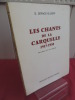 LES CHANTS DE LA CARQUELLE 1917-1930 . 
E.Lepage-Allard

Envoi de l'auteur