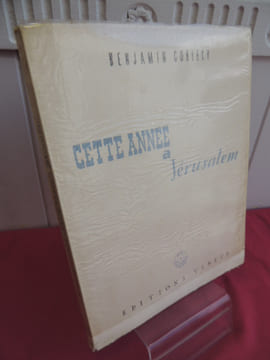 CETTE ANNÉE A JÉRUSALEM . Benjamin Coriely
Envoi de l'auteur