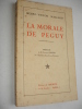LA MORALE DE PEGUY. Henri-Victor Mallard