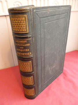 DICTIONNAIRE DES ANTIQUITÉS CHRÉTIENNES. A. Martigny