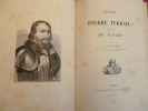 HISTOIRE DE PIERRE TERRAIL , SEIGNEUR de BAYART. A.Prudhomme