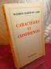 CARACTÈRES ET CONFIDENCES 

bel envoi de Maurice MARTIN DU GARD. 
Roger Martin du Gard 