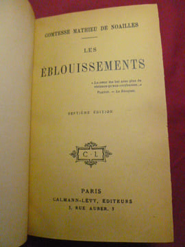 LES ÉBLOUISSEMENTS. Comtesse Mathieu de Noailles