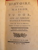 HISTOIRE DE LA MAISON DE TUDOR

sur le Throne d'Angleterre. David Hume