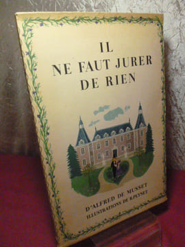 IL NE FAUT JURER DE RIEN illustrations de R.Peynet . Alfred de Musset