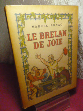 LE BRELAN DE JOIE. Marcel Arnac