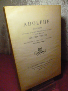 ADOLPHE

anecdote trouvée dans les papiers d'un inconnu et publiée par Benjamin Constant
. Benjamin Constant