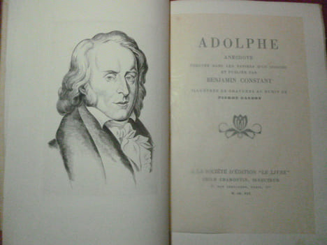 ADOLPHE

anecdote trouvée dans les papiers d'un inconnu et publiée par Benjamin Constant
. Benjamin Constant
