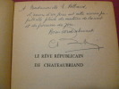 LE RÊVE RÉPUBLICAIN DE CHATEAUBRIAND envoi de l'auteur à Melle Allard. Cyr Belcroix