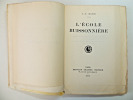 C.X Hadir. L’École buissonnière. Exemplaire n°3 avec envoi de l'auteur ( rare). C.X Hadir
