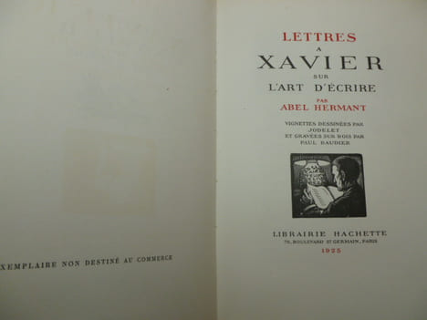LETTRES A XAVIER SUR L'ART D’ÉCRIRE. Abel Hermant