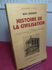 HISTOIRE DE LA CIVILISATION / LA GRECE. Will Durant