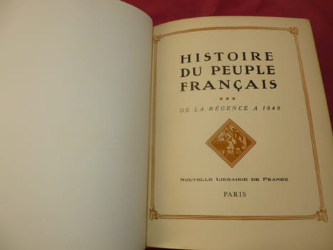 HISTOIRE DU PEUPLE FRANÇAIS
de la Régence aux trois Révolutions (1715- 1848). Pierre Lafue
