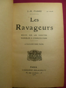 LES RAVAGEURS / RÉCITS SUR LES INSECTES NUISIBLES A L'AGRICULTURE
