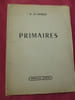 PRIMAIRES Envoi de l'auteur !. H. Le Charl&eacute;s 