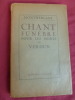 CHANT FUNÈBRE POUR LES MORTS DE VERDUN, autographe de Montherlant en page de garde. Henry de Montherlant