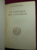 LA SAINTE BIBLE / LE CANTIQUE DES CANTIQUES. LE LIVRE DE JONAS. traduit par A. Robert & Feuillet

