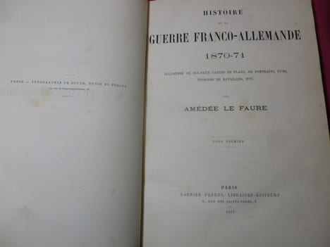HISTOIRE DE LA GUERRE FRANCO-ALLEMANDE 1870-71. Amédée le Faure