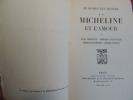 LE ROMAN DES QUATRE / MICHELINE ET L'AMOUR. 
Bourget-Duvernois-d' Houville-Benoit 