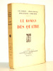 LE ROMAN DES QUATRE Bourget-Duvernois-d' Houville-Benoit Numéroté sur Lafuma. Bourget-Duvernois-d'Houville-Benoit 
