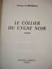 LE COLLIER DU CYGNE NOIR  POÈMES. SOLANGE DE BRESSIEUX

avec envoi 