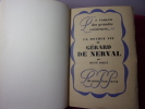 LA DOUBLE VIE DE GÉRARD DE NERVAL. René Bizet