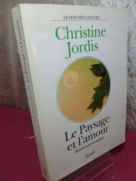 LE PAYSAGE ET L'AMOUR DANS LE ROMAN ANGLAIS .
Christine Jordis