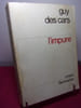 L'IMPURE. Guy des Cars