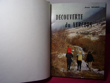 DÉCOUVERTE DU VERCORS. Bel envoi à Francis Ambrière. Jean Noaro