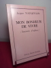 DU BONHEUR DE VIVRE ( souvenirs d'enfance ). Jacques Vauquelin