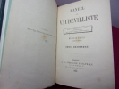 Manuel du Vaudevilliste. Manière de faire une pièce de théâtre, de la faire recevoir, jouer, réussir et prôner par les journaux. DESBORDES (Henri)