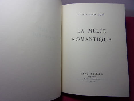 LA MELEE ROMANTIQUE. Maurice Pierre Boye