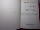 LES AMOURS DE JULES JANIN et "LE MARIAGE DU CRITIQUE", une correspondance inédite.. Mergier - Bourdeix